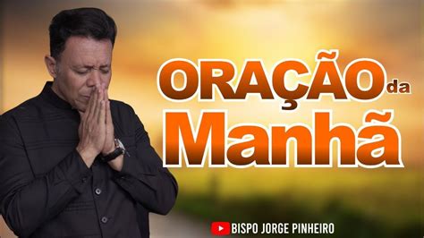 Oração Da Manhã Com O Bispo Jorge Pinheiro E Pastora Nina No Monte