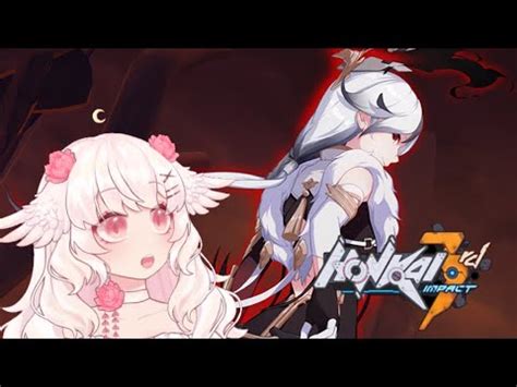 Honkai Impact 3rd FU HUA Chapter XXII YouTube