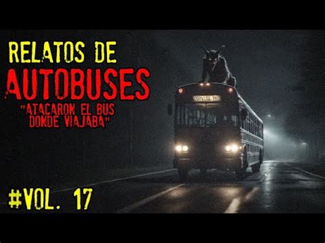 ESCUCHO PASOS EN EL TECHO DEL BUS RELATOS DE TERROR DE AUTOBUSES