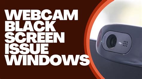 Webcam Black Screen Issue In Windows 10 YouTube