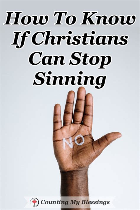 How To Know If Christians Can Stop Sinning Counting My Blessings