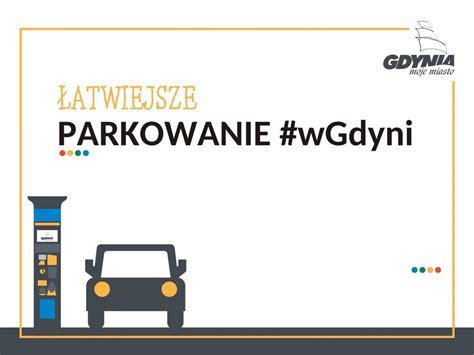 Nowe Zasady W Strefie P Atnego Parkowania W Gdyni Przyj Te Gdynia