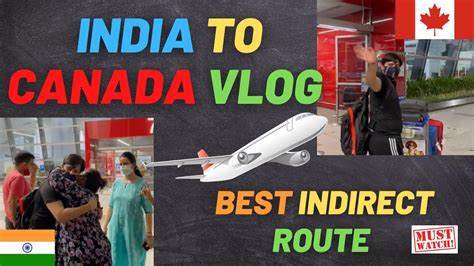 India To Canada Vlog During Travel Ban Indirect Route Student