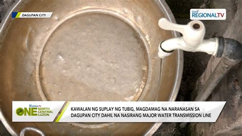 One North Central Luzon Kawalan Ng Suplay Ng Tubig Magdamag Na