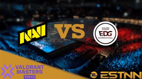 NAVI Vs EDward Gaming Preview And Predictions VCT 2023 Masters Tokyo