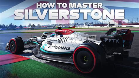 How To MASTER Silverstone On F1 22 YouTube