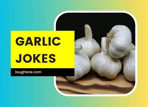 150 Garlic Jokes