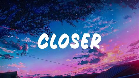 The Chainsmokers Closer Lyrics Anne Marie Tate McRae Mix