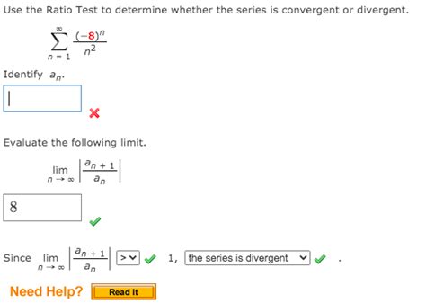 Solved Use The Ratio Test To Determine Whether The Series Is