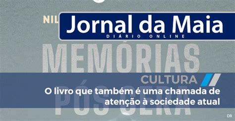 O Livro Que Também é Uma Chamada De Atenção à Sociedade Atual Jornal Da Maia