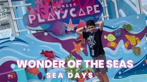 Wonder Of The Seas Sea Days Youtube