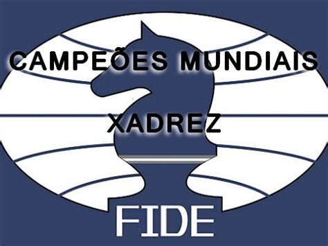 Campeonato Mundial de Xadrez Campeões dos Esportes