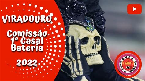 VIRADOURO 2022 COMISSÃO DE FRENTE 1º CASAL BATERIA carnaval2022