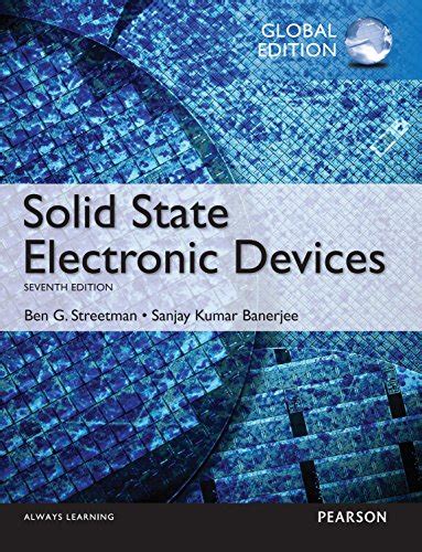 Solid State Electronic Devices, Global Edition eBook : Streetman, Ben ...