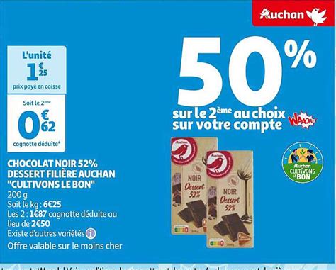 Promo Chocolat Noir 52 Dessert Filière Auchan cultivons Le Bon chez