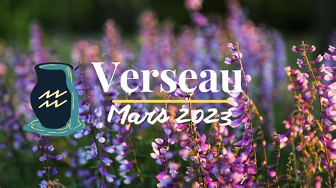 ♒️ Verseau Mars 2023 🪷 Vous Avez Le Courage Et La Voix Pour Réparer