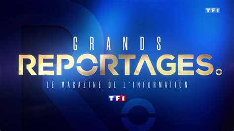 vidéo Générique Grands Reportages TF1 2019