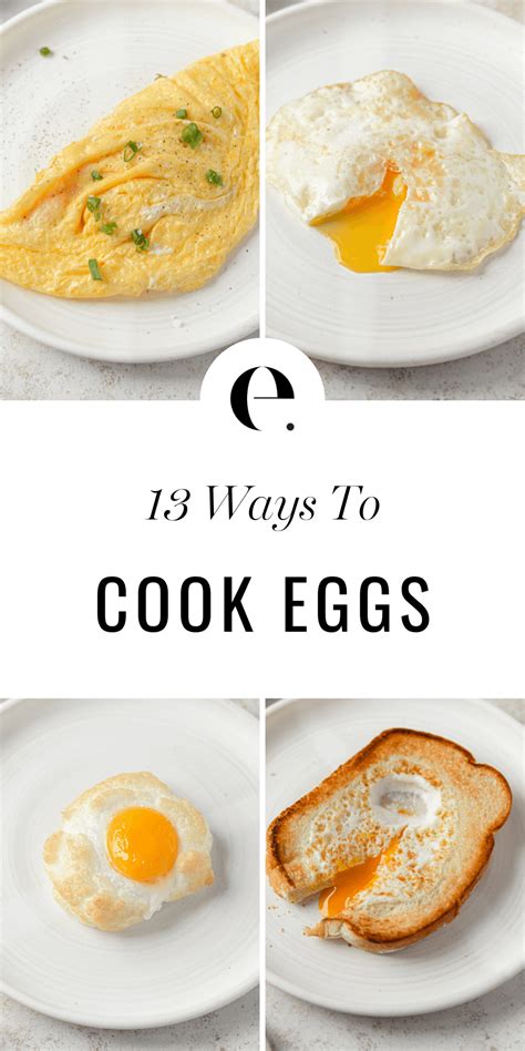 13 Ways To Cook Eggs Elizabeth Rider