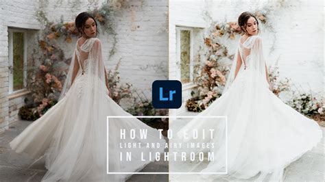 How To Edit Light And Airy Photos In Lightroom Fine Art Photography