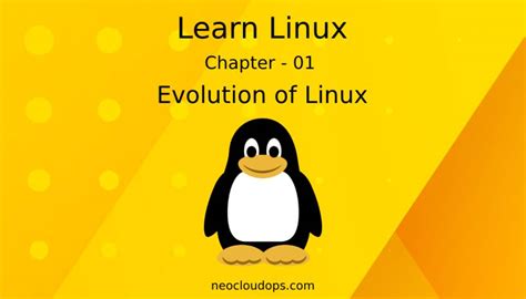 Learn Linux Chapter 1 Evolution Of Linux Neocloudops