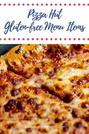 Pizza Hut Gluten Free Menu Items Rachael Roehmholdt