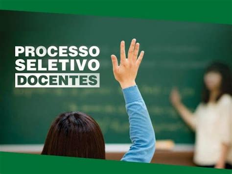 Est O Abertas Inscri Es Para Processo Seletivo De Professores Para