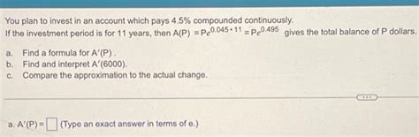 Solved You Plan To Invest In An Account Which Pays Chegg