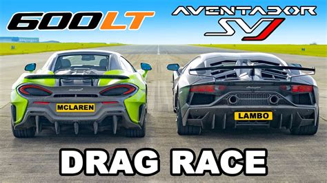 Lamborghini Aventador SVJ v McLaren 600LT: DRAG RACE - Car Fix Guru