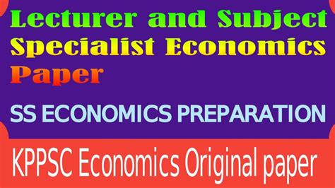 Kppsc Lecturer Ss Economics Paper May Ss Lecturer Economics