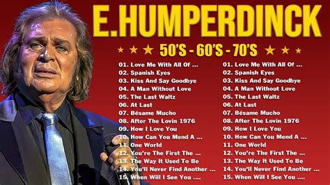 Engelbert Humperdinck Greatest Hits Non Stop Playlist YouTube