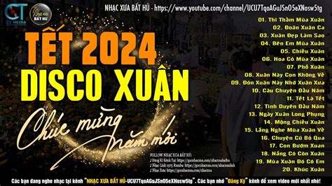 NHẠC XUÂN DISCO ĐÓN TẾT GIÁP THÌN 2024 THÌ THẦM MÙA XUÂN LK NHẠC TẾT