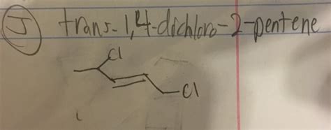 Solved 6 Trans 1 4 Dichloro 2 Pentene Chegg