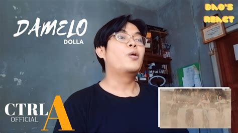 [dao S React] Damelo Dolla Mv Reaction Youtube