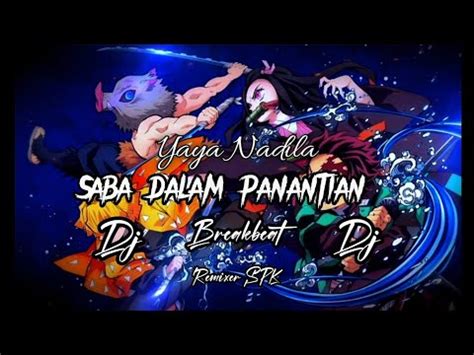 Dj Minang Saba Dalam Panantian Remix Terbaru Breakbeat