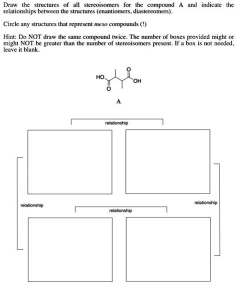 Solved Draw The Structures Of All Stereoisomers For The Compound And