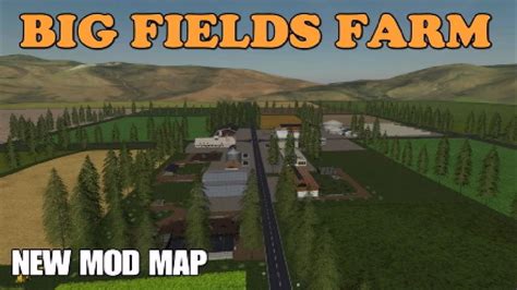 BIG FIELDS FARM New Mod Map Tour Review On Farming Simulator 19