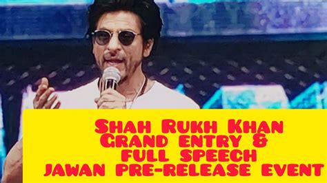 Shah Rukh Khan Grand Entry And Full Speech At Jawan Pre Release Event