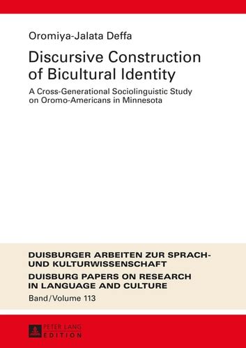 Discursive Construction Of Bicultural Identity Ebook By Oromiya Jalata