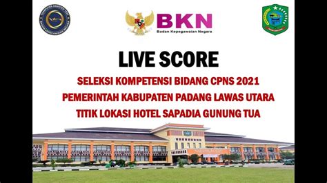 Live Score SKB CPNS 2021 20 November 2021 Sesi I Tilok Hotel Sapadia