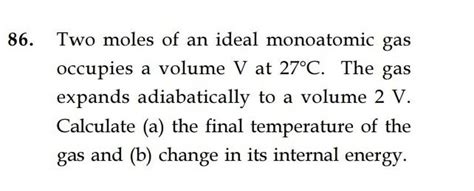 Two Moles Of An Ideal Monoatomic Gas Occupies A Volume V At C The