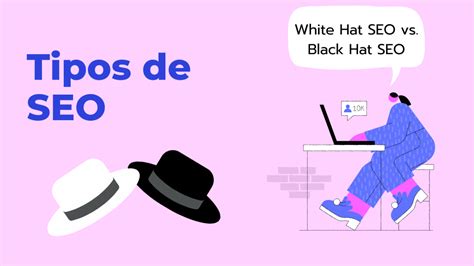 Tipos De Seo White Hat Seo Vs Black Hat Seo Juan Armada Blanco