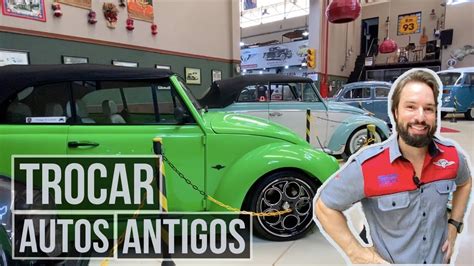 TROCAR visitamos a oficina que restaura e customiza VW clássicos YouTube