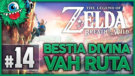 🏹 Zelda Breath Of The Wild 14 Bestia Divina Vah Ruta Gameplay Español Youtube