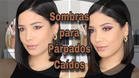 Sombras Para Párpado Caído O Encapotado Youtube