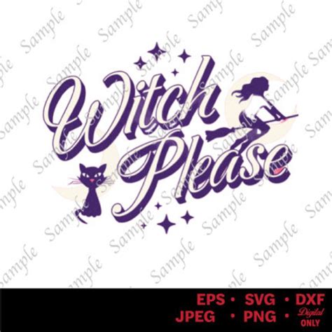 Witch Please Svg Halloween Svg Witch Svg Ghost Witch Shirt Etsy