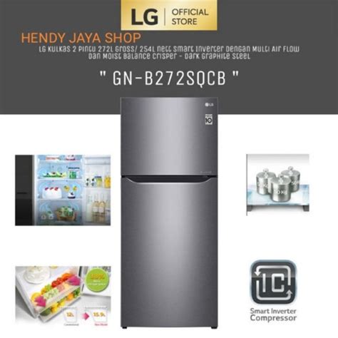 Jual KULKAS LG GN B272 SQCB R134 SMART INVERTER Shopee Indonesia