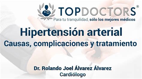 Hipertensi N Arterial Causas Complicaciones Y Tratamientos Youtube