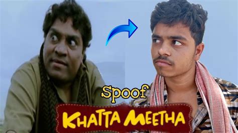 Khatta Meetha Movie Spoof Akshay Kumar Johny Lever Rajpal Yadav