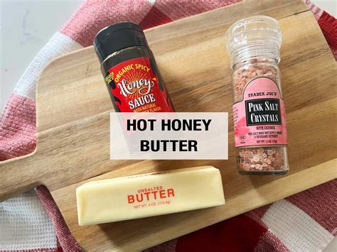 Hot Honey Butter Weekend Craft