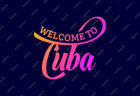 Premium Vector Welcome To Cuba Word Text Creative Font Design